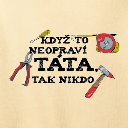 Když to neopraví táta, tak nikdo barevné
