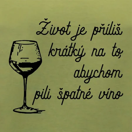 Život je příliš krátký - sklenička