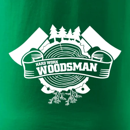 Hard Work Woodsman