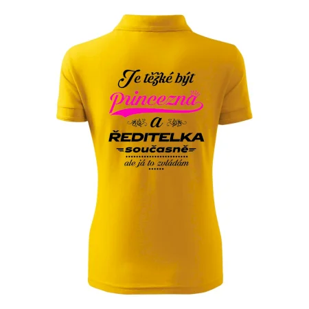 Je těžké být princezna - ředitelka