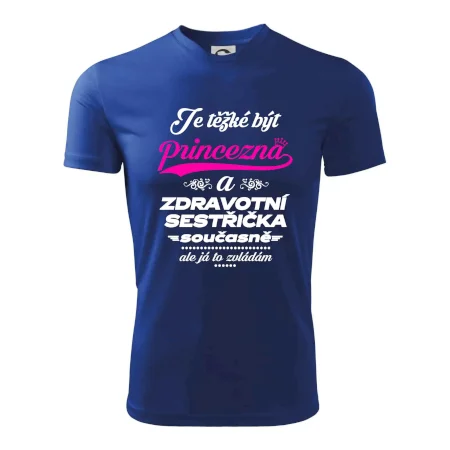 Je těžké být princezna - zdravotní sestřička