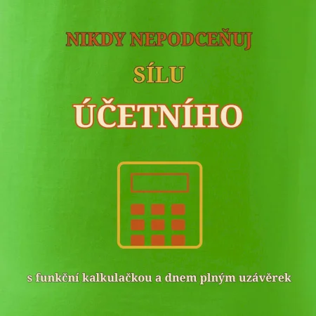 Nikdy nepodceňuj sílu účetního
