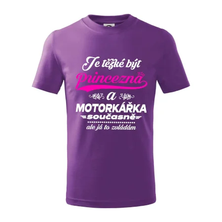 Je těžké být princezna - motorkářka