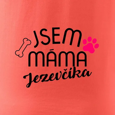 Jsem máma Jezevčíka