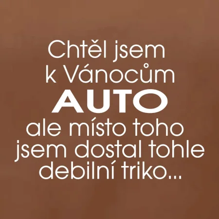 Chtěl jsem k Vánocům auto