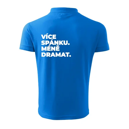 VÍCES PÁNKU. MÉNĚ DRAMAT.