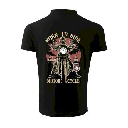 Born To Ride - motor cycle