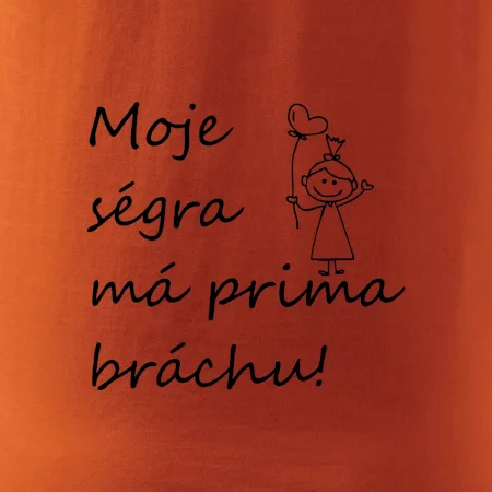 Moje ségra má prima bráchu!