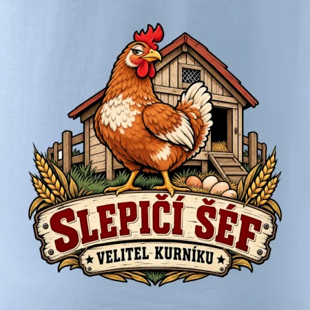 Slepičí šéf velitel kurníku