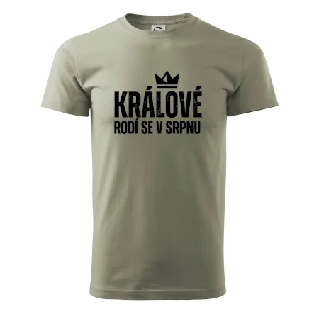 Jednoduchý nápis - Králové rodí se v srpnu
