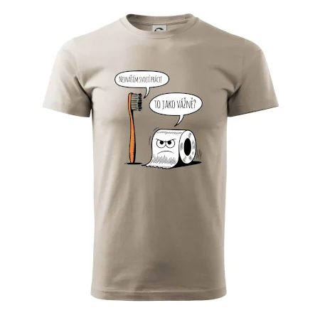 Nesnáším svoji práci