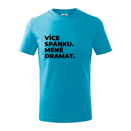 VÍCES PÁNKU. MÉNĚ DRAMAT.