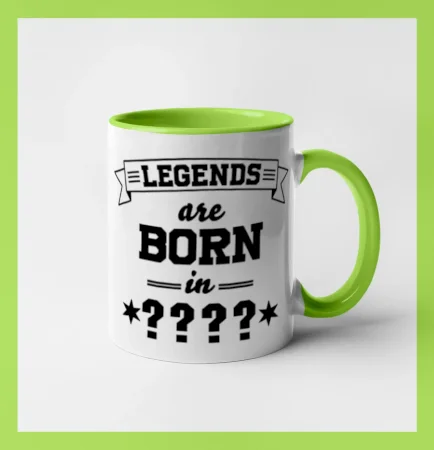 Legends are born in (tvůj měsíc narození)