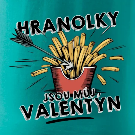 Hranolky jsou můj Valentýn