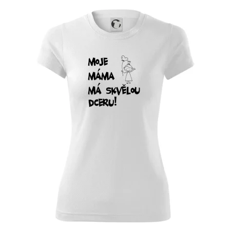 Moje máma má skvělou dceru