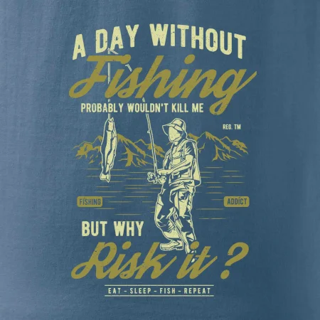 A Day Without Fishing