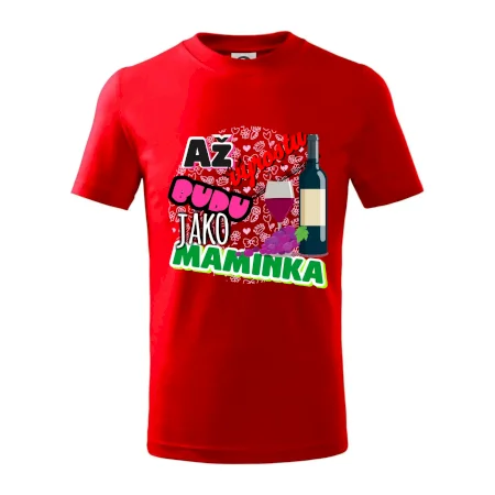 Až vyrostu budu jako maminka - víno