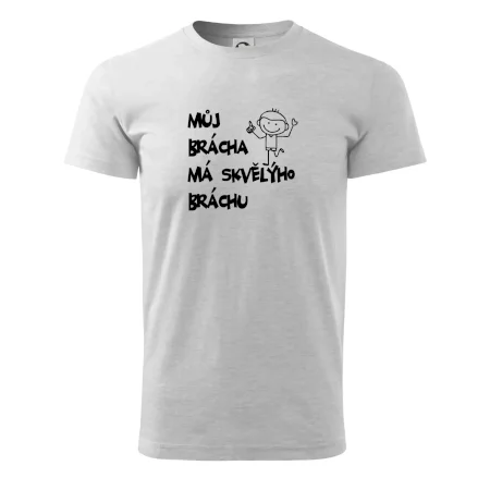 Můj brácha má skvělýho bráchu