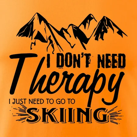 I dont need therapy - Skiing
