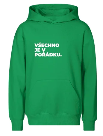 VŠECHNO JE V POŘÁDKU.