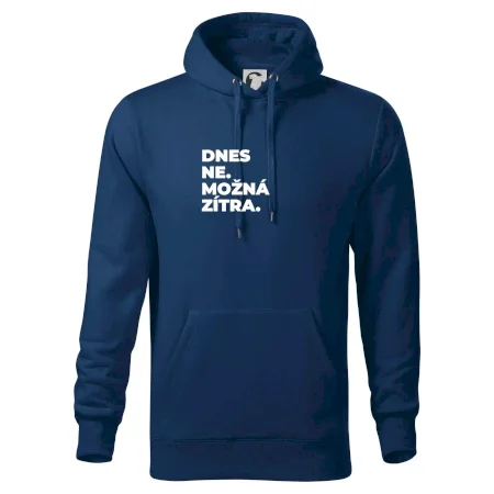 DNES NE. MOŽNÁ ZÍTRA.