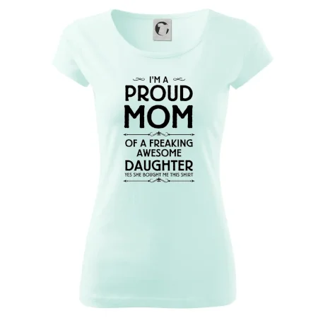 Proud Mom Daughter