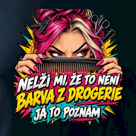 Nelži mi že to není barva z drogerie