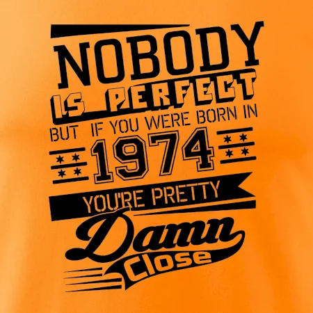 Nobody is perfect - 1974