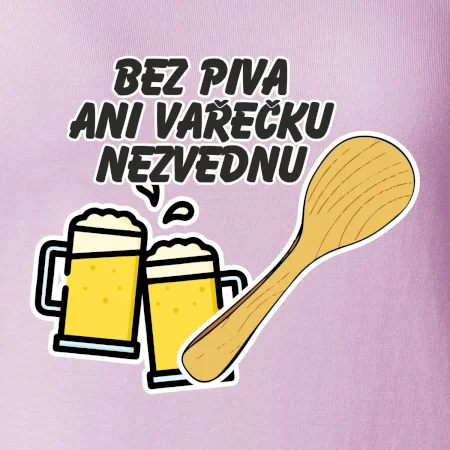 Bez piva ani vařečku nezvednu