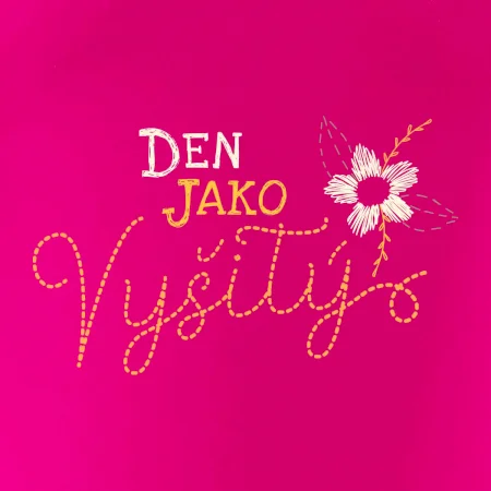 Den jako vyšitý