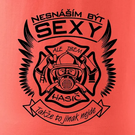 Nesnáším být sexy - hasič