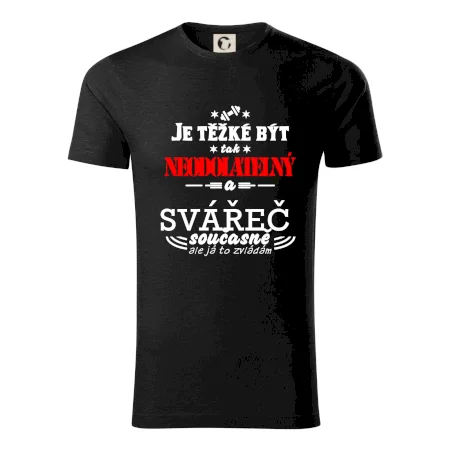 Je těžké být neodolatelný svářeč