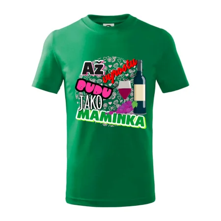 Až vyrostu budu jako maminka - víno