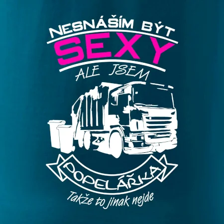 Nesnáším být sexy - Popelářka
