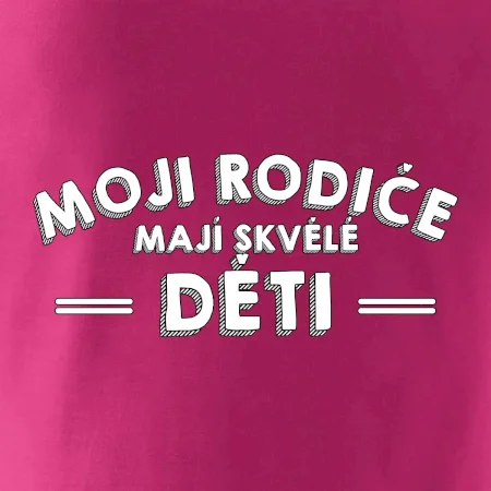 Moji rodiče mají skvělé děti