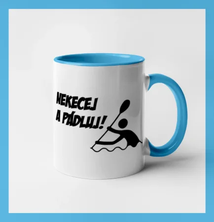 Nekecej a pádluj