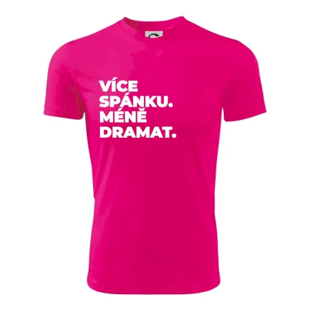 VÍCES PÁNKU. MÉNĚ DRAMAT.