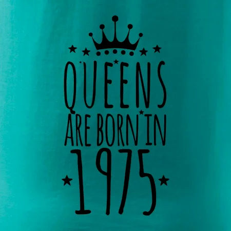 Queens are born in 1975