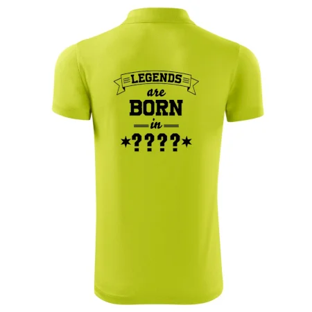 Legends are born in (tvůj měsíc narození)