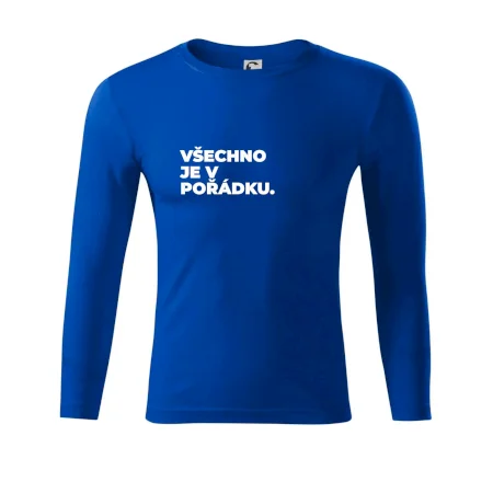 VŠECHNO JE V POŘÁDKU.