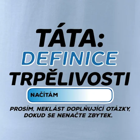 Táta definice trpělivosti