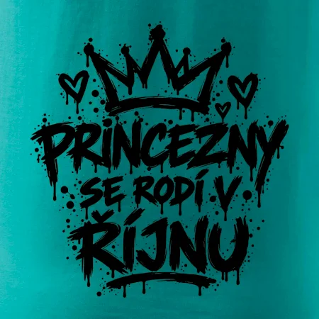 Urban Streetwear - Princezny se rodí v říjnu