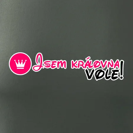 Jsem královna vole!