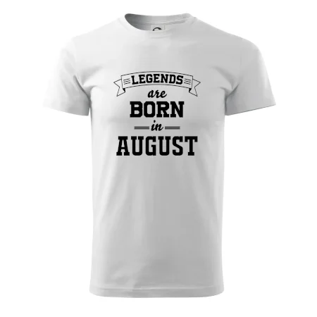 Legends are born in August