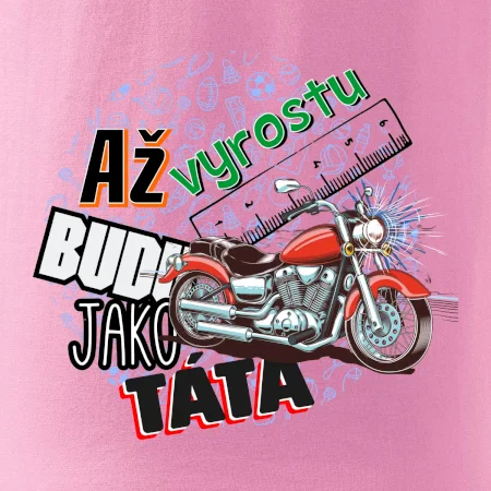 Až vyrostu budu jako táta - klasická motorka