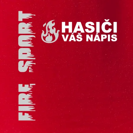 Hasiči REFLEXNÍ (oheň, Firesport, název sboru - vlastní nápis)