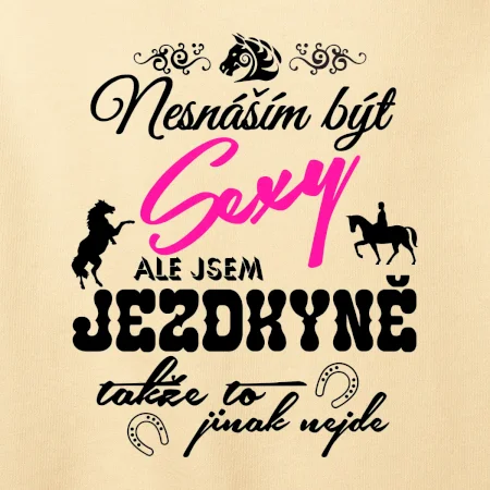 Nesnáším být sexy - jezdkyně