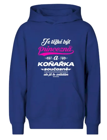 Je těžké být princezna - koňařka
