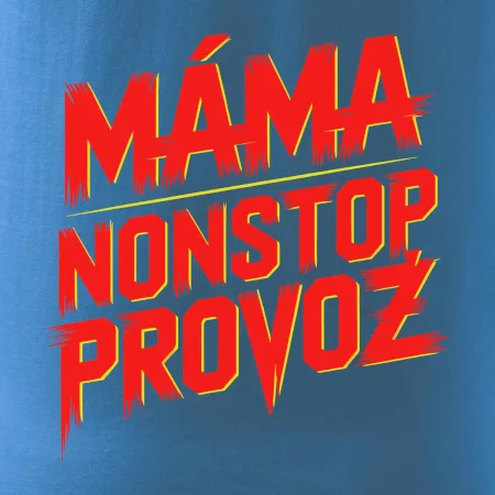 Máma sro Nonstop provoz