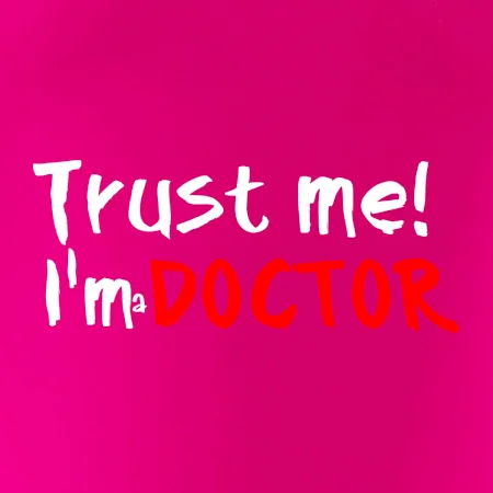 Trust me I´m  a Doctor / Věř mi jsem Doctor